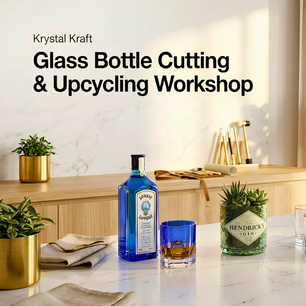 Bottle to Business™ | Premium Glass Bottle Cutting & Upcycling Masterclass | Workshop Booking | Krystal Kraft