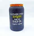 Krystal Kraft’s handcrafted upcycled Jaisalmer jar with the quote “Future itna bright hai ki dikh hi nahi raha,” ideal for eco-luxury decor, gifting, or home organization.